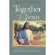 Together With Jesus: Daily Devotions for a Year