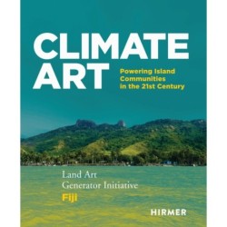 Climate Art: Powering Island Communities in the 21st Century Land Art Generator Initiative & Fiji
