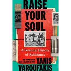 Raise Your Soul: A Personal History of Resistance