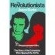 The Revolutionists: The Story of the Extremists Who Hijacked the 1970s