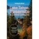 Lonely Planet Lake Tahoe, Yosemite and Central California