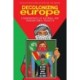 Decolonizing Europe: Ethnographies of National and Transnational Projects