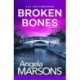 Broken Bones: A gripping serial killer thriller