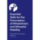 Key Skills for Wheelchair Provision: A Guide for Occupational Therapists, Physiotherapists and Wheelchair Services