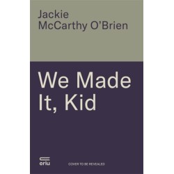 We Made It, Kid: Living life in full colour