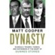 Dynasty: Scandals, Triumph, Turmoil and Succession at the heart of Dunnes Stores  SHORTLISTED FOR THE IRISH BOOK AWARDS 2025