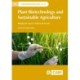 Plant Biotechnology and Sustainable Agriculture: Bridging the Gap for Global Food Security