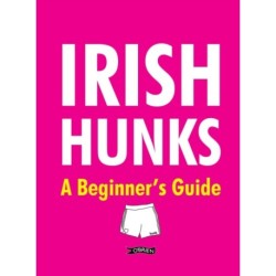 Irish Hunks: A Beginner's Guide