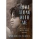 Come Along with Me: An African American Woman's Journey for Justice