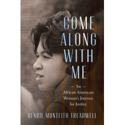 Come Along with Me: An African American Woman's Journey for Justice