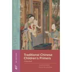 Traditional Chinese Children’s Primers: A Sourcebook