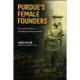 Purdue's Female Founders: The Untold History of Trailblazing Women Faculty