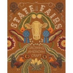 State Fairs: Growing American Craft