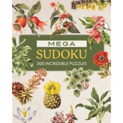 Mega Sudoku: 300 Incredible Puzzles
