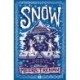 Snow: A perfect Christmas gift for children age 9-12, this magical winter fantasy is a fairy-tale adventure of princesses, secrets, friendship and a kingdom in peril