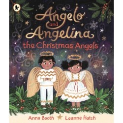 Angelo and Angelina, the Christmas Angels: A magical tale for a cosy winter evening, perfect for gifting to children aged 3 and above at Christmas and Advent