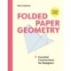 Folded Paper Geometry: Essential Constructions for Designers