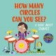 Number Planet: How Many Circles Can You See?: A book about shapes