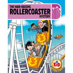 Kid Detectives: The Hair-raising Rollercoaster Mystery