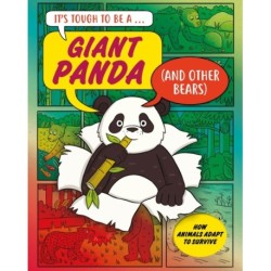 It’s Tough to Be: A Giant Panda (and Other Bears)