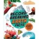 Record-Breaking: Earth Facts: And the science behind them!