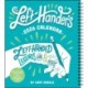 Left-Hander's 12-Month 2026 Weekly Planner Calendar: Left-Handed Legends, Lore & More