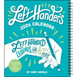 Left-Hander's 12-Month 2026 Weekly Planner Calendar: Left-Handed Legends, Lore & More