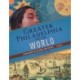 Greater Philadelphia and the World: A New History for the Twenty-First Century, Volume 3