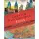 The Greater Philadelphia Region: A New History for the Twenty-First Century, Volume 1