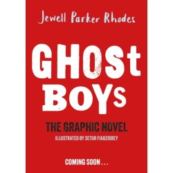 Ghost Boys Graphic Novel