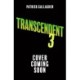 Transcendent: Forgotten Earth: Book 3 in the edge-of-your-seat, high-octane adventure series