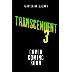 Transcendent: Forgotten Earth: Book 3 in the edge-of-your-seat, high-octane adventure series