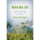 Making Do: Conservation Ethics and Ecological Care in Australia
