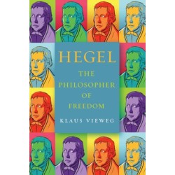 Hegel: The Philosopher of Freedom