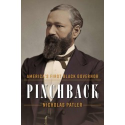 Pinchback: America's First Black Governor