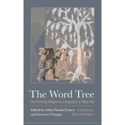 The Word Tree: Revitalizing Indigenous Languages in Abya Yala