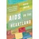 AIDS in the Heartland: How Unlikely Coalitions Created a Blueprint for LGBTQ Politics