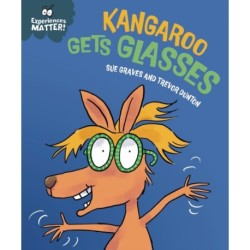 Experiences Matter: Kangaroo Gets Glasses