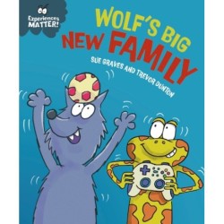 Experiences Matter: Wolf's Big New Family