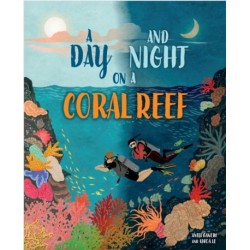 A Day and Night: On a Coral Reef