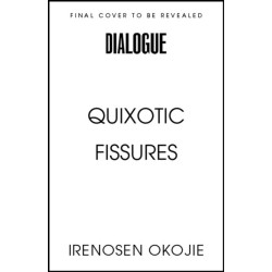 QUIXOTIC FISSURES