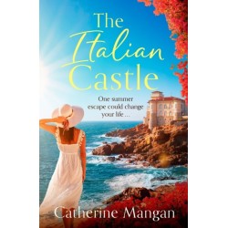 The Italian Castle: a sweeping, escapist summer romance set on a beautiful Italian island