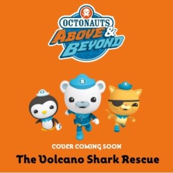 Octonauts Above & Beyond: The Volcano Shark Rescue