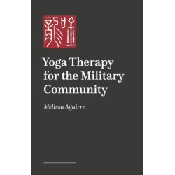 Yoga Therapy for the Military Community