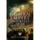 The Roman Empire in Crisis, 248–260: When the Gods Abandoned Rome
