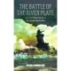 The Battle of the River Plate: The First Naval Battle of the Second World War