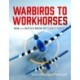 Warbirds to Workhorses: Bob and Keith’s Book of Flight Tests