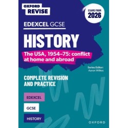 Oxford Revise: Edexcel GCSE History: The USA, 1954-75: conflict at home and abroad Complete Revision and Practice (Exams from 2026)