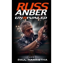 Russ Anber: Unrivaled - a Boxing Memoir