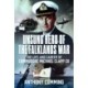 Unsung Hero of the Falklands War: The Life and Career of Commodore Michael Clapp CB